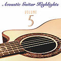 Acoustic Guitar Highlights Vol. 5