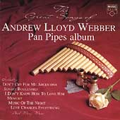 The Great Songs of Andrew Lloyd Webber-Pan Pipes Album