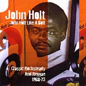 John Holt Like A Bolt (Original Reggae Classics 1968-1974)