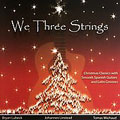 We Three Strings