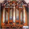 PAS DE DIEU:MUSIC SUBLIME & SPIRITED:FRANCK/VIERNE/DURUFLE/ETC:JANETTE FISHELL(org)