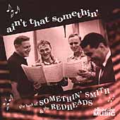 Ain't That Somethin: Best Of Somethin Smith