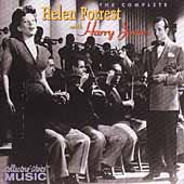 The Complete Helen Forrest With Harry James