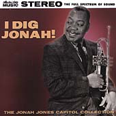 I Dig Jonah! The Jonah Jones Capitol Collection