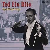 Spotlighting The Ted Fio Rito Orchestra