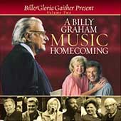 A Billy Graham Music Homecoming Vol. 2