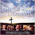 Bill & Gloria Gaither Present: How Great Thou Art
