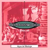 Saracoteando (Strolling)