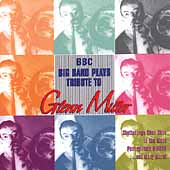 BBC Big Band Plays Tribute to Glenn Miller