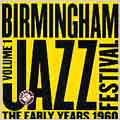 Birmingham Jazz Festival: Vol. 1