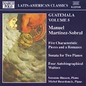 Latin-American Classics - Martinez-Sobral: Piano Works