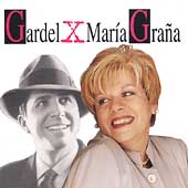Gardel X Maria Grana