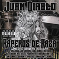 Raperos De Raza: Juan Diablo Presenta [PA]
