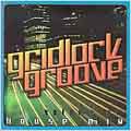 Gridlock Groove
