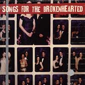Songs For The Brokenhearted