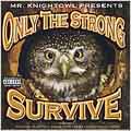 Only the Strong Survive [PA]