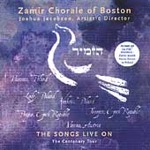 The Songs Live On - The Centenary Tour /Zamir Chorale Boston