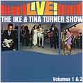 The Ike & Tina Turner Show Vols. 1 & 2