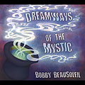 Dreamways of the Mystic [Digipak]