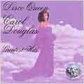 Disco Queen Carol Douglas Greatest Hits