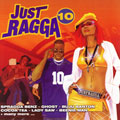 Just Ragga Vol. 10