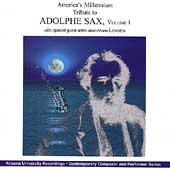 America's Millennium Tribute to Adolphe Sax Vol 1 / Londeix