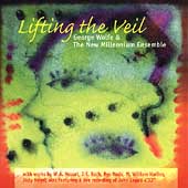 Lifting the Veil - Saxophone Transcriptions / George Wolfe