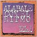 Alabale Con El Ritmo Vol. 1