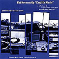 LMJ CD Series Vol 11 - Not Necessarily "English Music"