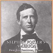 Stephen Foster's America / Douglas Jimerson