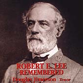 Robert E. Lee Remembered / Douglas Jimerson, et al