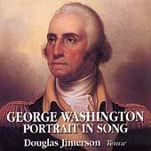George Washington - Portrait in Song / Douglas Jimerson