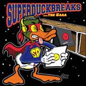 Super Duck Breaks/Super Duper Duck Breaks (The Saga)