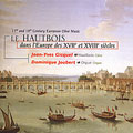 17TH CENTURY EUROPEAN OBOE MUSIC:TELEMANN/GEMINIANI/ETC:JEAN-YVES GICQUEL(ob)/DOMINIQUE JOUBERT(org)