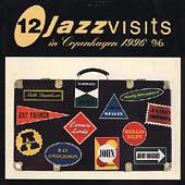 12 Jazz Visits To Copenhagen 1996