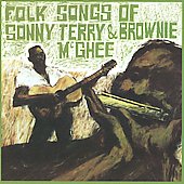 Folks Songs Of Sonny Terry & Brownie McGhee