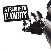 A Tribute To P. Diddy