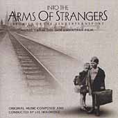 Into the Arms of Strangers / Holdridge, Seattlemusic et al
