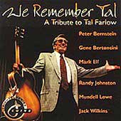 We Remember Tal: A Tribute To Tal Farlow