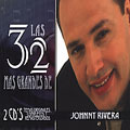 Las 32 Mas Grandes De Johnny Rivera