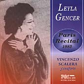 Paris Recital 1985 / Leyla Gencer, Vincenzo Scalera
