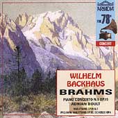 The 78s - Brahms: Piano Concerto no 1, etc / Backhaus, Boult