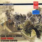 Weber: Piano Works / Stefania Cafaro