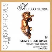 Soli Deo Gloria - Trompete und Orgel / Pliquett, Gast