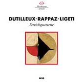 Dutilleux, Rappaz, Ligeti: Streichquartette
