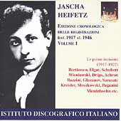 Jascha Heifetz Chronological Edition of the Recordings Vol 1