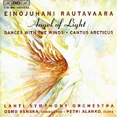 Rautavaara: Angel of Light, etc / Vaenskae, Alanko, Lahti SO