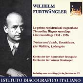 Wilhelm Furtwangler - The Earliest Wagner Recordings