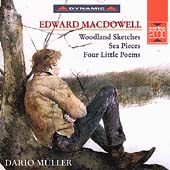 MacDowell: Woodland Sketches, Sea Pieces, etc / Dario Muller