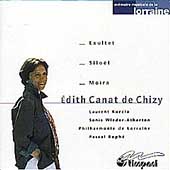 Canat de Chizy: Exultet, Siloel, Moira / Laurent Korcia(vn), Sonia Wieder Atherton(vc), Pascal Rophe(cond), Lorraine Philharmonic Orchestra, etc